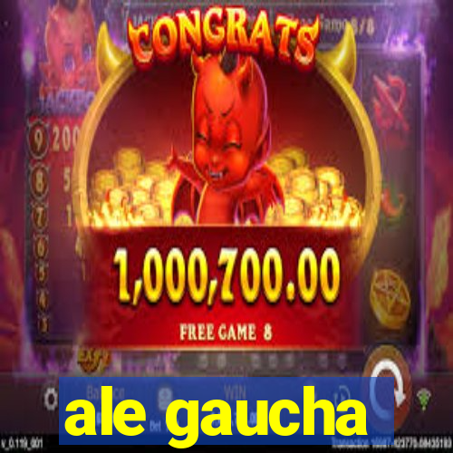 ale gaucha